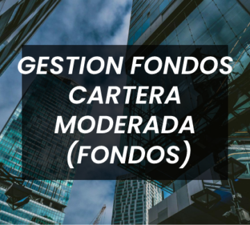 GESTION FONDOS CARTERA MODERADA (FONDOS)